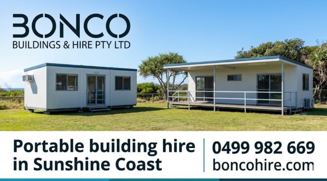 Why Hiring a Portable Building Is a Perfect Solution for Your Needs?