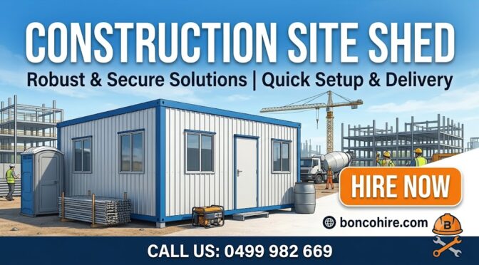 What Is a Site Shed and Why Do Construction Sites Need One?